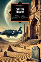 Couverture du livre « L'Objet le plus précieux de la galaxie » de Christian Lauwers aux éditions Edern Editions