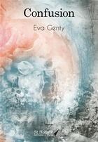 Couverture du livre « Confusion » de Genty Eva aux éditions Saint Honore Editions