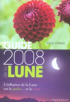 Couverture du livre « Guide 2008 de la lune » de Paul Ferris aux éditions Marabout