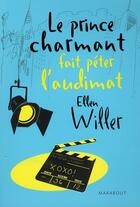 Couverture du livre « Le prince charmant fait péter l'audimat » de Willer Ellen aux éditions Marabout