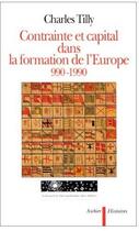 Couverture du livre « Contrainte et capital dans la formation de l'europe - 990-1990 » de Charles Tilly aux éditions Aubier