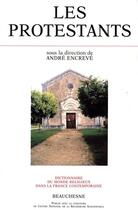 Couverture du livre « Les protestants » de Encreve/Andre/Blanc aux éditions Beauchesne Editeur