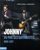 Couverture du livre « Les guitaristes de Johnny Hallyday » de Joffrey Ricome et Julien Bitoun aux éditions Hors Collection