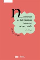 Couverture du livre « Naissance de la littérature française : anthologie » de Philippe Walter aux éditions Pu De Grenoble