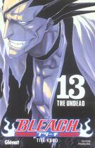 Couverture du livre « Bleach Tome 13 : the undead » de Tite Kubo aux éditions Glenat