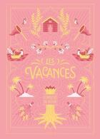 Couverture du livre « Les vacances » de Sophie De Segur et Alicia Rutigliano et Cyla Costa aux éditions Mame