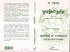 Couverture du livre « Histoire du cambodge - partie legendaire et lapidaire » de Ros Chantrabot aux éditions L'harmattan