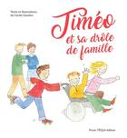 Couverture du livre « Timéo et sa drôle de famille » de Cecile Gandon aux éditions Tequi