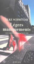 Couverture du livre « Legers manquements » de Elke Schmitter aux éditions Actes Sud
