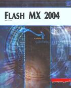 Couverture du livre « Flash mx 2004 pour pc/mac » de Julien Wittmer aux éditions Eni