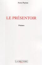 Couverture du livre « Le présentoir » de Feres Payton aux éditions La Bruyere