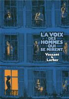 Couverture du livre « La voix des hommes qui se mirent » de Vassant/Larher aux éditions Futuropolis