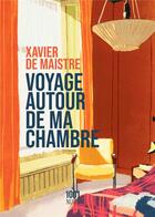 Couverture du livre « Voyage autour de ma chambre » de Xavier De Maistre aux éditions Mille Et Une Nuits