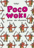 Couverture du livre « Poko woki, prince des chasseurs » de Tofepi aux éditions Delcourt