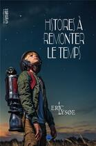 Couverture du livre « Histoires à remonter le temps » de Eric LysOE aux éditions Otherlands