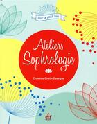 Couverture du livre « Ateliers sophrologie » de Christine Chelin Desvigne aux éditions Esf Prisma