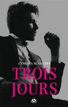 Couverture du livre « Trois jours (prix promo d'ete) » de Gentry Cynthia W. aux éditions Hauteville