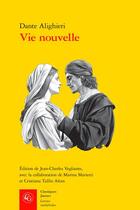 Couverture du livre « Vie nouvelle » de Dante Alighieri aux éditions Classiques Garnier