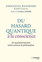 Couverture du livre « Du hasard quantique à la conscience : Un voyage philosophique » de Emmanuel Ransford aux éditions Guy Trédaniel