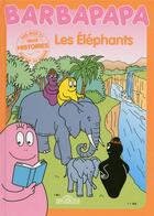 Couverture du livre « Barbapapa : les éléphants » de Annette Tison et Talus Taylor aux éditions Les Livres Du Dragon D'or