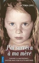 Couverture du livre « J'ai survécu à ma mère » de Victoria Spry aux éditions City