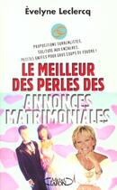 Couverture du livre « Le Meilleur Des Perles Des Annonces Matrimoniales » de Evelyne Leclercq aux éditions Michel Lafon