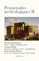 Couverture du livre « Promenades archéologiques Tome 2 » de Henrich Schliemann aux éditions Millon