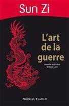 Couverture du livre « L'art de la guerre » de Sun Zi aux éditions Presses Du Chatelet