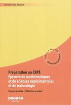 Couverture du livre « Préparation au CRPE : épreuve de mathématiques et de sciences expérimentales et de technologie » de  aux éditions Crdp De Montpellier