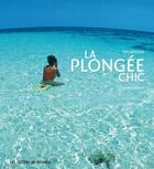 Couverture du livre « La plongée chic » de Tim Simond aux éditions Pacifique