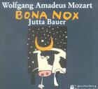 Couverture du livre « Bona nox » de Jutta Bauer et Wolfgang-Amadeus Mozart aux éditions Gerstenberg