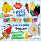 Couverture du livre « Origami géant ; le petit chef » de Rita Foelker aux éditions Nuinui