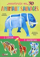 Couverture du livre « Construis en 3D : animaux sauvages » de David Hawcock et Margherita Borin aux éditions Nuinui Jeunesse