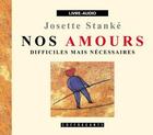 Couverture du livre « Amours difficiles mais necessaires (cd) » de Stanke aux éditions Stanke Alexandre