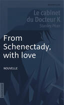 Couverture du livre « From Schenectady, with love » de Stanley Pean aux éditions La Courte Echelle