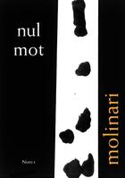 Couverture du livre « Nul mot » de Guido Molinari aux éditions Éditions Du Noroît