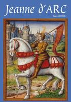 Couverture du livre « Petite histoire de Jeanne d'Arc à l'usage de ceux qui croient et ceux qui ne croient pas » de Alain Hartog aux éditions Corsaire