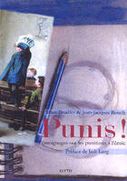 Couverture du livre « Punis ! - temoignages sur les punitions a l'ecole » de Bradfer/Rouch aux éditions Elytis