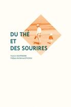 Couverture du livre « Du thé et des sourires » de Francis Kauffmann aux éditions Mediapop