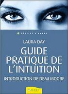 Couverture du livre « Guide pratique de l'intuition » de Laura Day aux éditions Ambre