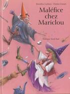 Couverture du livre « Malefice Chez Mariclou » de Christa Unzner aux éditions Nord-sud