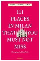 Couverture du livre « 111 places in milan that you shouldn't miss » de  aux éditions Antique Collector's Club