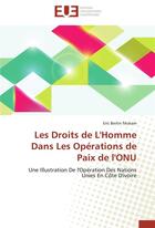 Couverture du livre « Les droits de l'homme dans les opérations de paix de l'ONU » de Erci Bertin Mukam aux éditions Editions Universitaires Europeennes