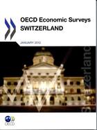 Couverture du livre « OECD economic surveys : Switzerland 2011 » de  aux éditions Ocde