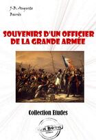 Couverture du livre « Souvenirs d'un officier de la Grande Armée » de Jean-Baptiste Auguste Barres aux éditions Ink Book