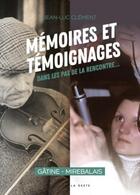 Couverture du livre « Mémoires et témoignages : dans les pas de la rencontre » de Jean-Luc Clement aux éditions Geste
