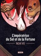 Couverture du livre « L'Impératrice du Sel et de la Fortune » de Nghi Vo aux éditions L'atalante