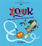 Couverture du livre « Zouk Tome 20 : une sorcière sachant voler » de Serge Bloch et Nicolas Hubesch aux éditions Bd Kids