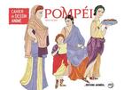 Couverture du livre « Cahier de dessin animé ; Pompéi » de Fanny Ducasse aux éditions Editions Animees