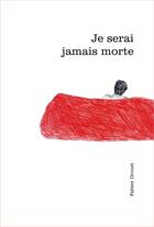 Couverture du livre « Je serai jamais morte » de Fabien Drouet aux éditions Editions Des Lisieres